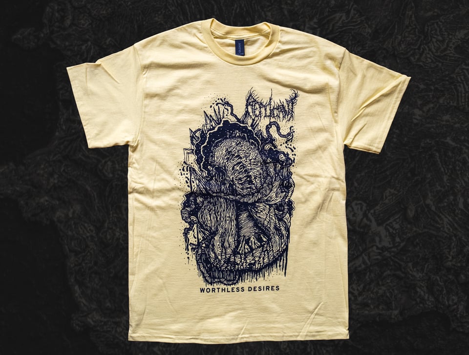 Worthless Desires T-Shirt