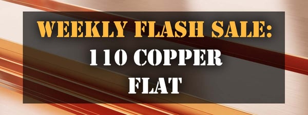 Weekly Flash Sale: 110 Copper Flat