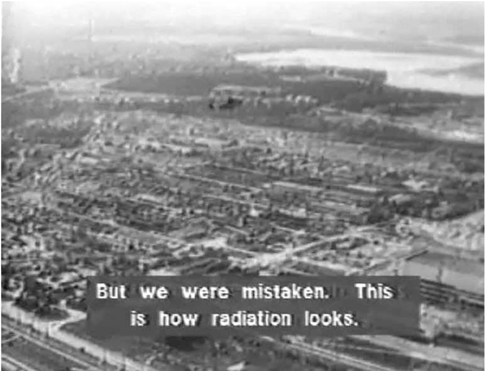 Two stills of grainy, disintegrating film showing an aerial view of Chernobyl and subtitles that read: We thought this film was defective. But we were mistaken. This is how radiation looks.