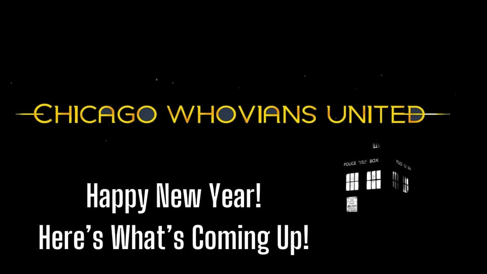 Happy New Year from Chicago Whovians United! Here's What's Coming in 2026!