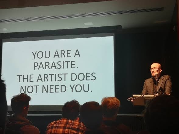 YOU ARE A PARASITE. THE ARTIST DOES NOT NEED YOU slide.
This was the first actual presentation of the class - later I changed it to THE WRITER IS A PARASITE. THE ARTIST DOES NOT NEED YOU, to avoid one misinterpretation when seen out of context.