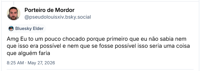 Post de Porteiro de Mordor (‪@pseudolouisxiv.bsky.social‬) :

Amg Eu to um pouco chocado porque primeiro que eu não sabia nem que isso era possível e nem que se fosse possível isso seria uma coisa que alguém faria