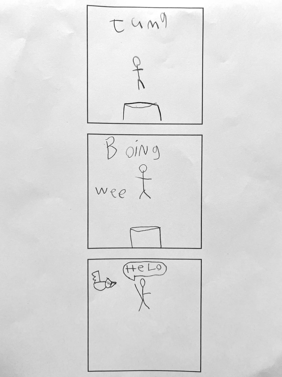 A simple 3-panel comic drawn by a child. In the first panel, a stick figure bounces on a trampoline to the sound effect "JUMP." In the second panel, he flies up into the air with the sound effect "BOING" while crying in delight, "WEE." In the third panel he meets a bird high in the air, waving at him and saying "HELO."