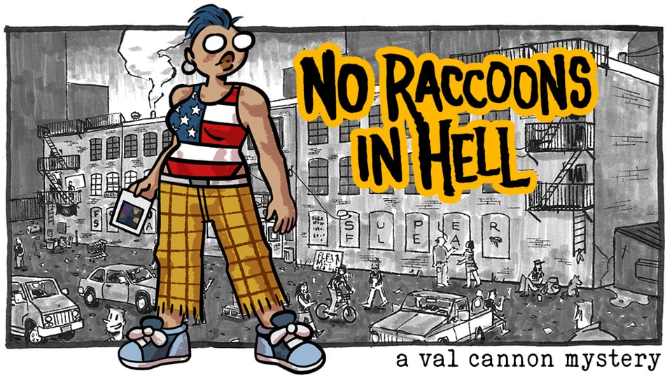 The header image for the NO RACCOONS IN HELL kickstarter