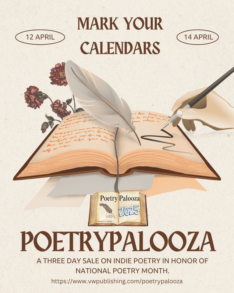 Image reads "Mark Your calendars - PoetryPalooza A three day sale on inidie poetr in honor of national poetry month: April 12th-April 14th 2025
