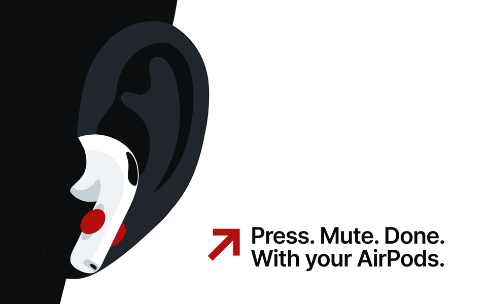 A person wearing their AirPods with a tap target to mute their microphone.
Text: Press. Mute. Done. With your AirPods.