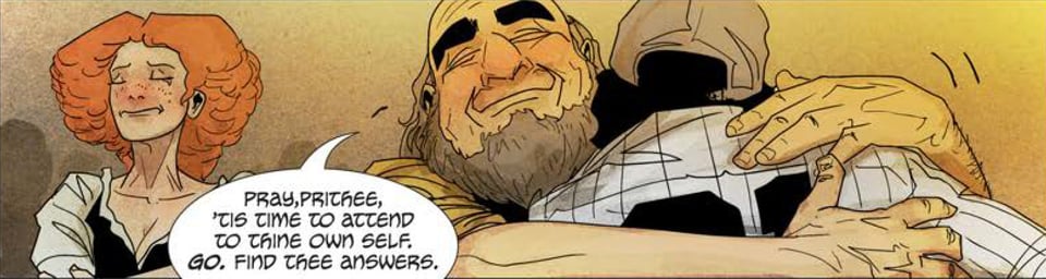 a shot from Project Mantle, showing a redheaded woman with her arms folded and an annoyed look, standing next to an older, bearded man hugging another man in a white shirt and a baseball cap. The older man is saying "Pray, prithee, 'tis time to attend to thine own self. Go. Find thee answers."