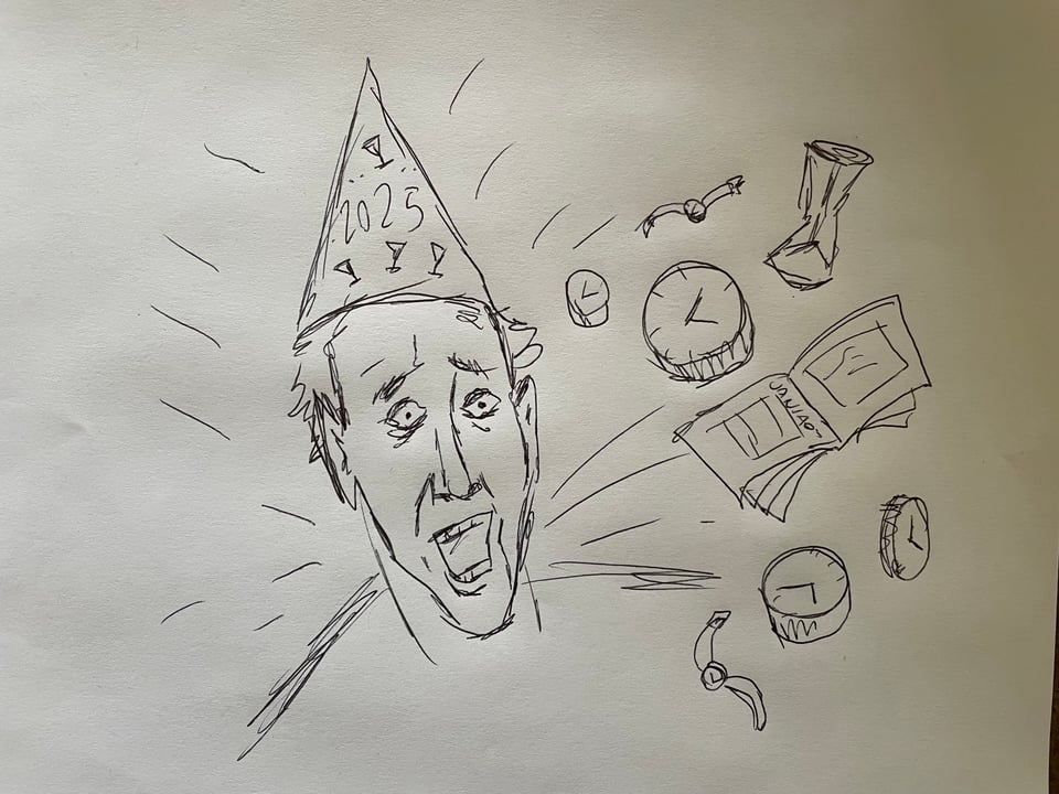 A rough sketch of a man with a big dumb party hat yelling at clocks, calendars, watches