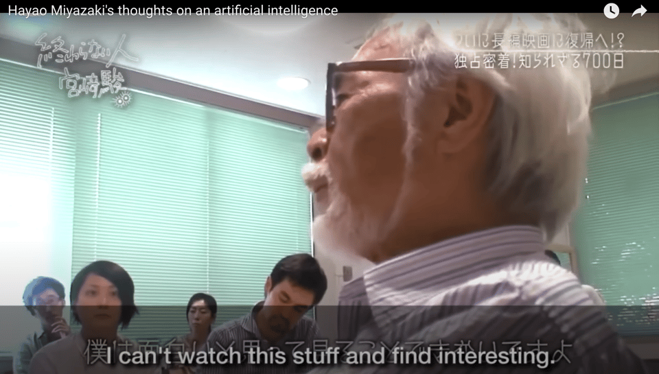 Hayao Miyazaki is sitting in a meeting room with a group of young engineers and saying: 'I can't watch this stuff and find it interesting.'