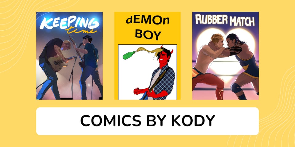 A yellow graphic showing three titles by Kody Okamoto: Keeping Time, Demon Boy, and Rubber Match.