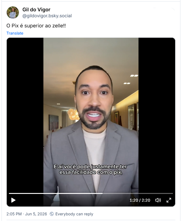 Post de Gil do Vigor (‪@gildovigor.bsky.social‬) :

“O Pix é superior ao zelle!!”

Post contém vídeo