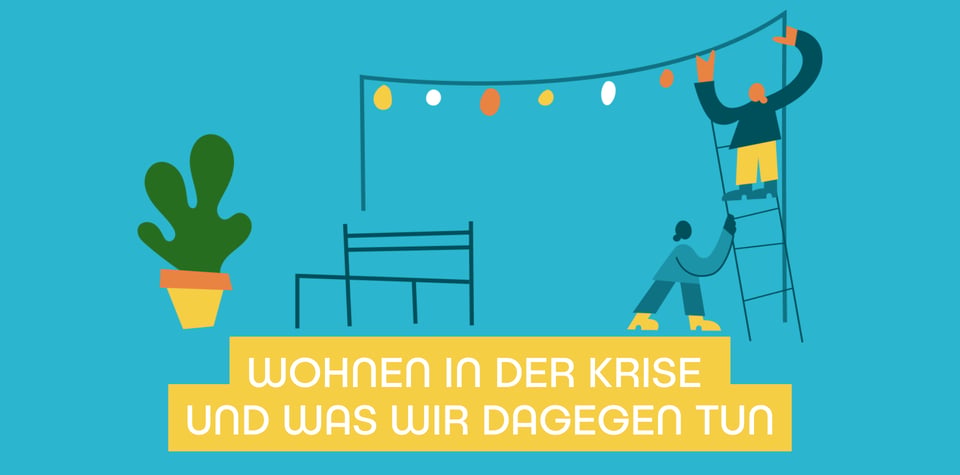 Illustration mit zwei Figuren, die eine Lichterkette aufhängen mit dem Titel: Wohnen in der Krise und was wir dagegen tun.