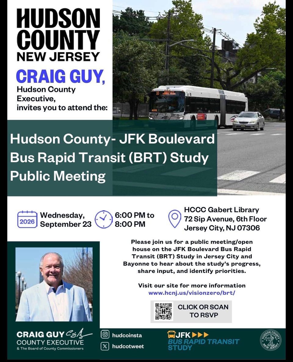 Flyer for a Hudson County JFK BRT session hosted by County Executive Craig Guy. The event is on September 23rd, 6-8 pm, at the Hudson County Community College Gabert Library, located at 72 Sip Avenue, 6th Floor, in Jersey City, NJ.
You can register by going to www.hcnj.us/visionzero/brt/