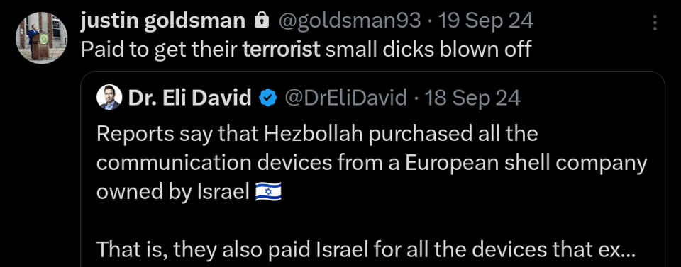 Justin Goldsman tweet:
Paid to get their terrorist small dicks blown off