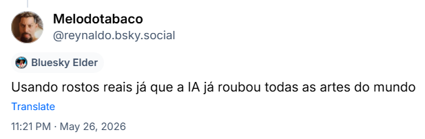 Post de Melodotabaco (‪@reynaldo.bsky.social‬) :

Usando rostos reais já que a IA já roubou todas as artes do mundo