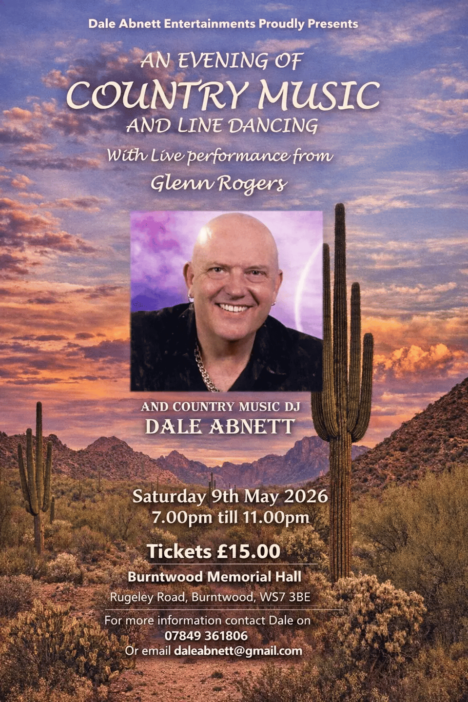 Event poster set against a dramatic desert sunset backdrop — warm oranges and purples in the sky, with tall saguaro cacti and distant mountains. White text reads: "Dale Abnett Entertainments Proudly Presents — An Evening of Country Music and Line Dancing — With Live performance from Glenn Rogers." A square photo shows Glenn Rogers, a bald, broad-shouldered man in a black shirt and chunky silver chain necklace, grinning broadly in front of a purple, lightning-lit sky. Below reads: "And Country Music DJ Dale Abnett — Saturday 9th May 2026, 7.00pm till 11.00pm — Tickets £15.00 — Burntwood Memorial Hall, Rugeley Road, Burntwood, WS7 3BE — For more information contact Dale on 07849 361806 or email daleabnett@gmail.com."