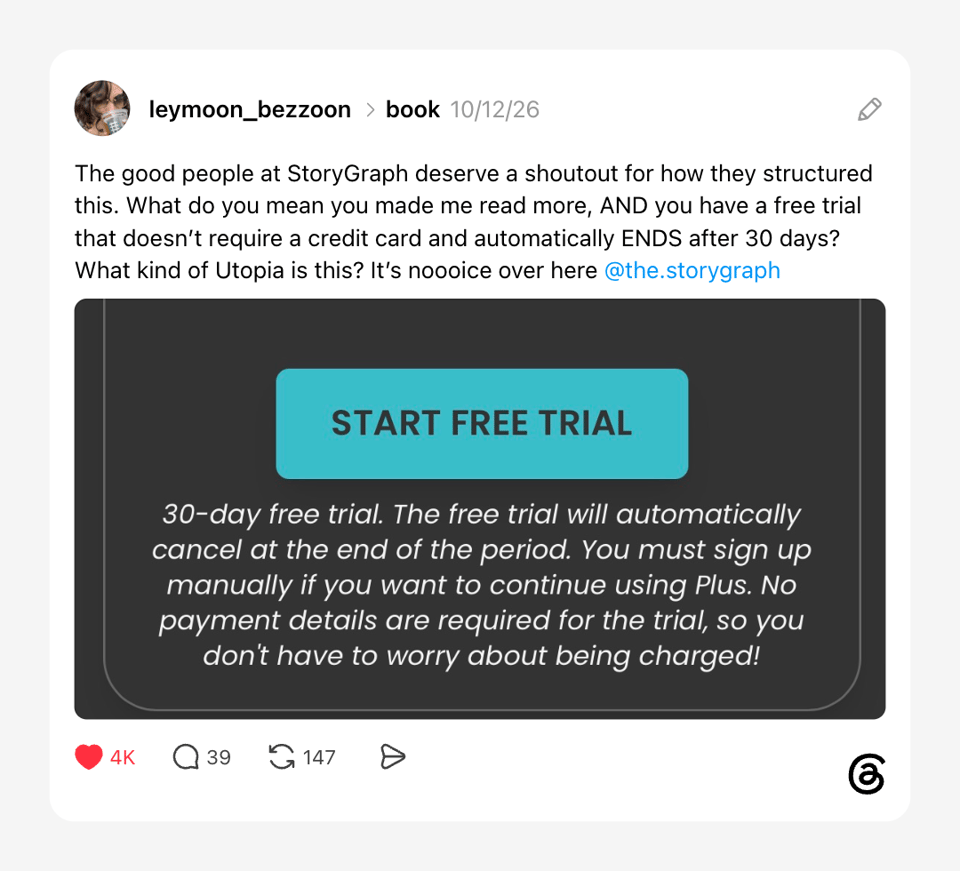 A screenshot of a Threads post by @leymoon_bezzoon praising StoryGraph's 30-day free trial, which requires no credit card and automatically ends without charging users. The post reads, in part, "What kind of Utopia is this?" and has received around 4,000 likes.
