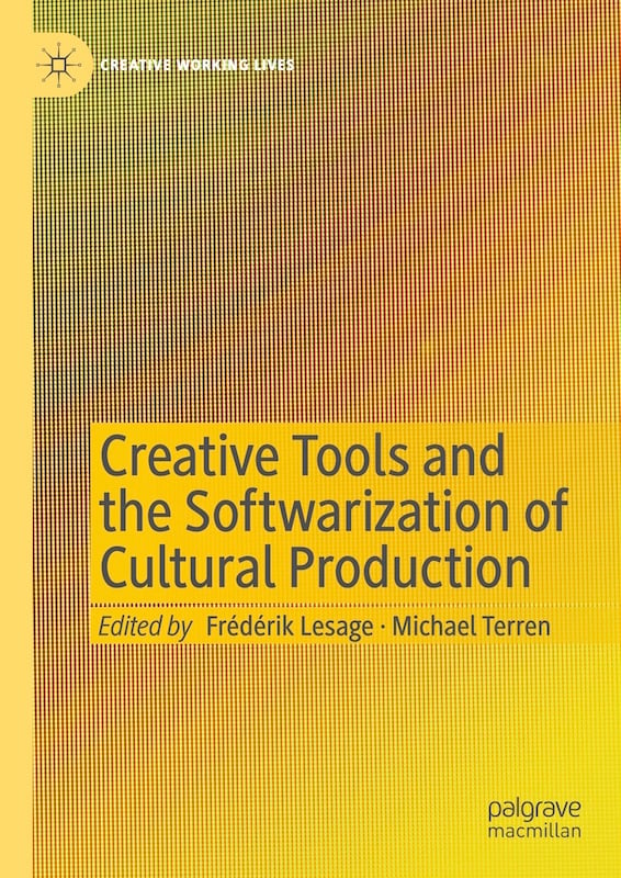 Cover for the book "Creative Tools and the Softwarization of Cultural Production". It is yellow with a pixelated background