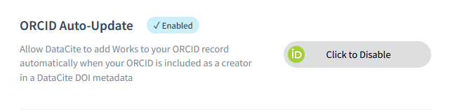 Screenshot of the DataCite webpage, highlighting the ORCID AUto-Update function that is in this case enabled. The text says: Allow Datacite to add works to your ORCID record automatically when your ORCID is included as a creator in a DataCite DOI metadata. You can click to disable this.