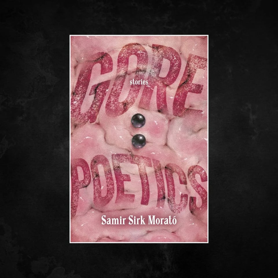 A grotesque intestinal mass with two black pearls at the center. The cover for Gore Poetics.