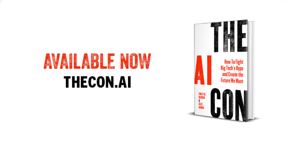The cover image of The AI Con, with text to the right, which reads in all uppercase, alternating with black and red: Available Now, thecon.ai.