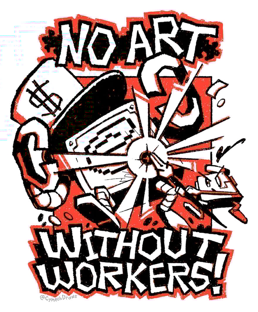 No Art without Workers!