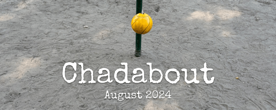 Chadabout August 2024