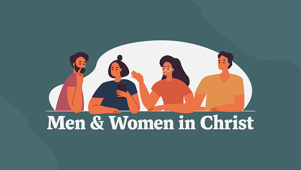 An illustration of four men and women taking to each other. Below the illustration is the text "Men & Women in Christ"