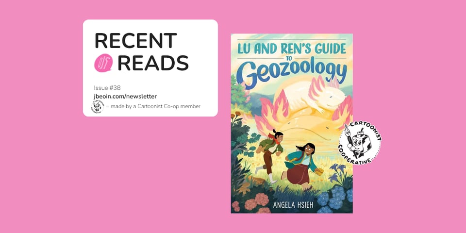 A pink graphic showcasing one comic from Issue 38's Recent Reads section. The title is Lu and Ren’s Guide to Geozoology and is indicated as a comic created by a Cartoonist Cooperative member.