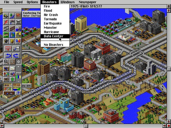 Sim City with Disasters menu (fire, flood, tornado, etc.) with one extra item: Data Center.