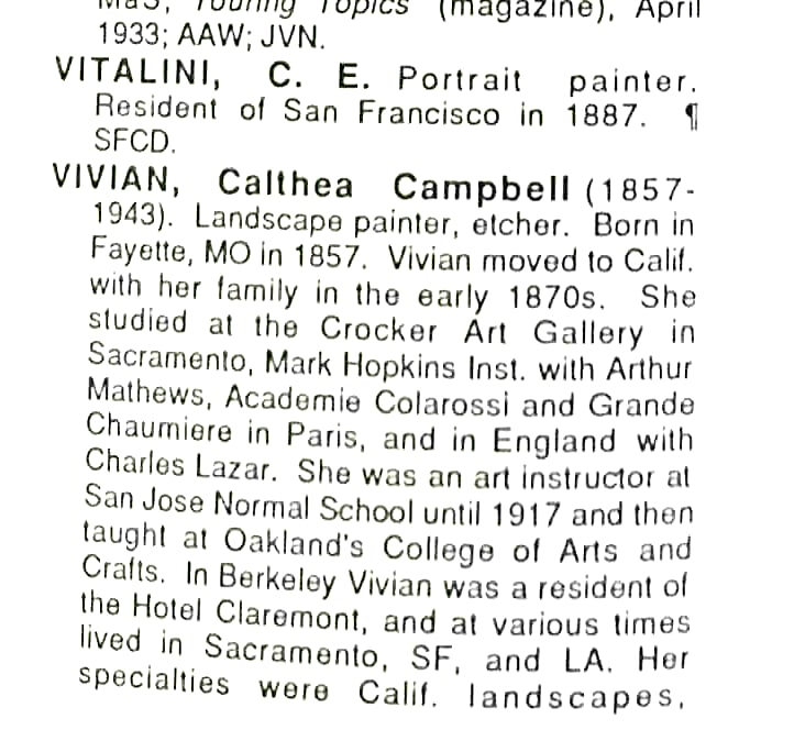 Entry for Vivian, Calthea Campbell (1857-1943) who was an art instructor at Oakland's College of Arts and Crafts starting in 1917.