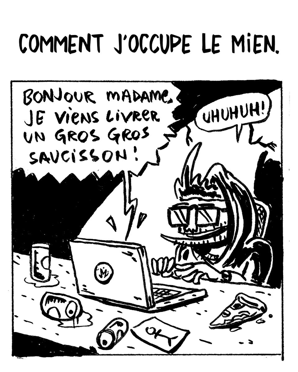 Comment j'occupe le mien.