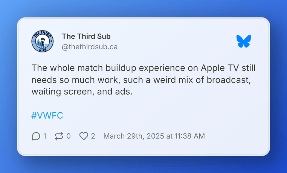 A post on Bluesky from The Third Sub where they say, "The whole match buildup experience on Apple TV still needs so much work, such a weird mix of broadcast, waiting screen, and ads."