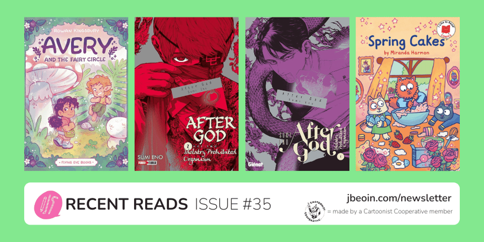 A green graphic showcasing four comics from Issue 35's Recent Reads section. The titles are Avery and the Fairy Circle; After God, Volume Two; After God, Volume Three; and Spring Cakes.