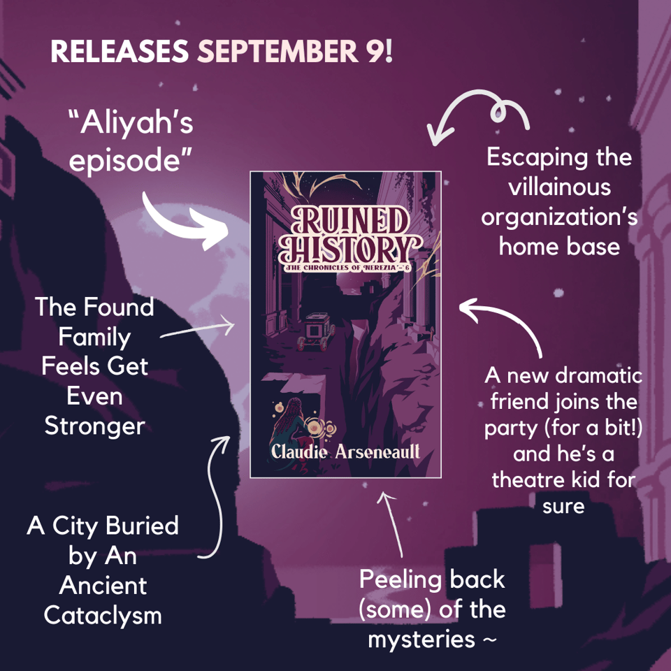 An arrow trope with Ruined History at the centre. The arrows say "Aliyah's episode", "escaping the villainous organization's home base", "A new dramatic friend joins the party (for a bit!) and he's a theatre kid for sure, peeling back (some) of the mysteries, a city buried by an ancient cataclysm, the found family feels get even stronger