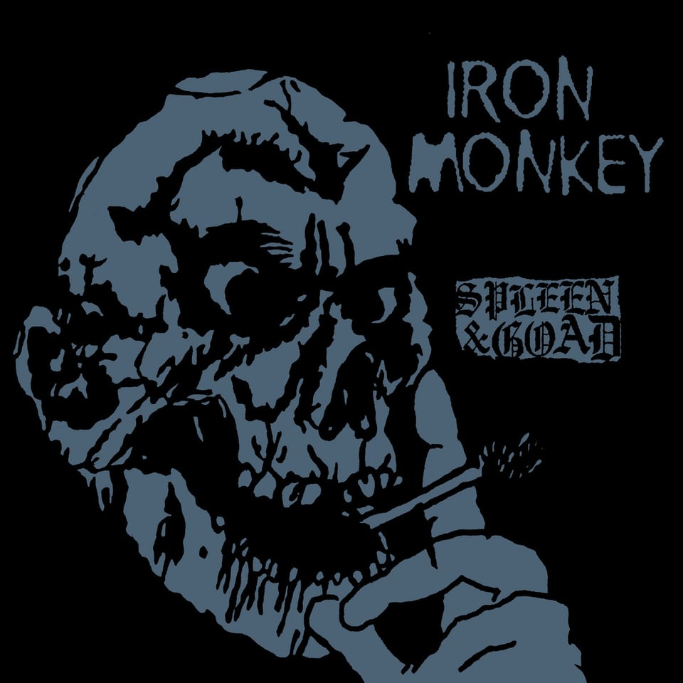 Iron Monkey's new Relapse release Spleen & Goad