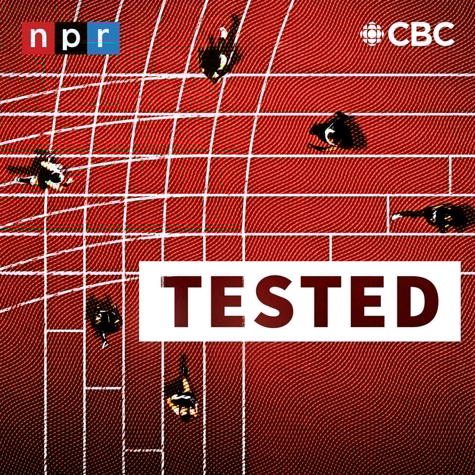 A podcast logo. The image is a track, seen from the top down. Runners are moving in all directions. On the top left is the NPR logo, and on the top right is the CBC logo. In the middle is the name of the show: TESTED.