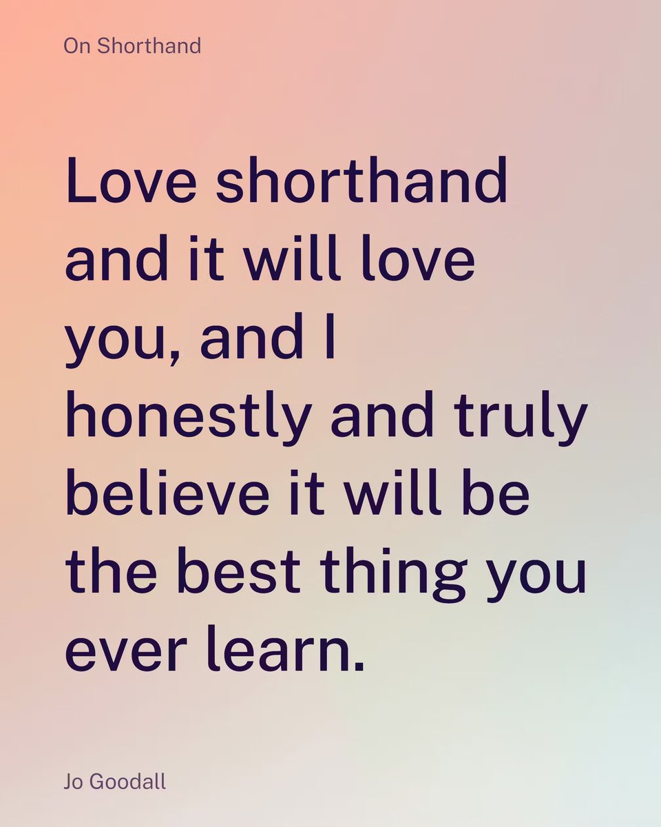 A Jo Goodall original quote on shorthand