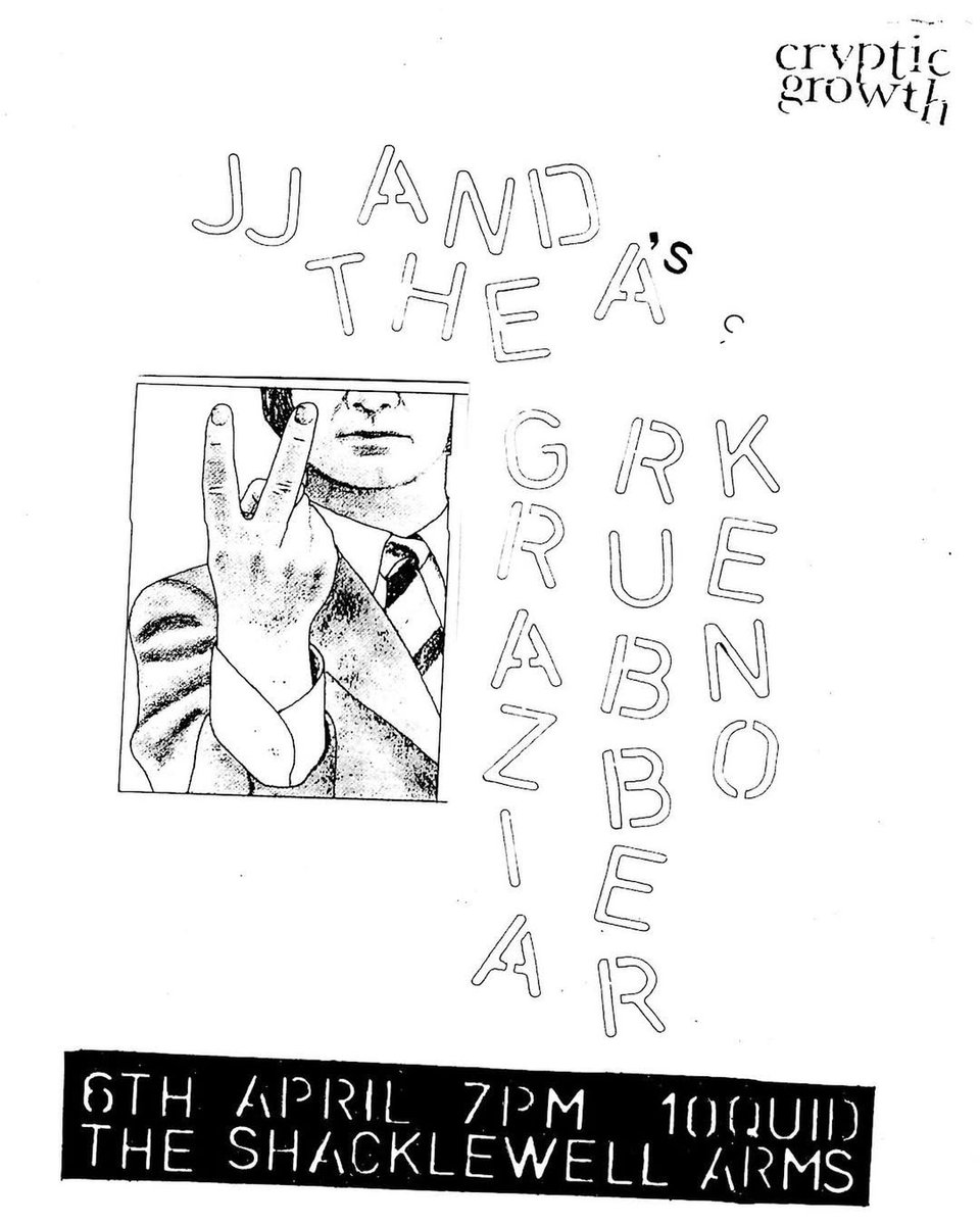 Flyer for JJ And The As, Grazia, Rubber and Keno playing the Shacklewell Arms, London on 6th April at 7pm, 10 pounds entry.