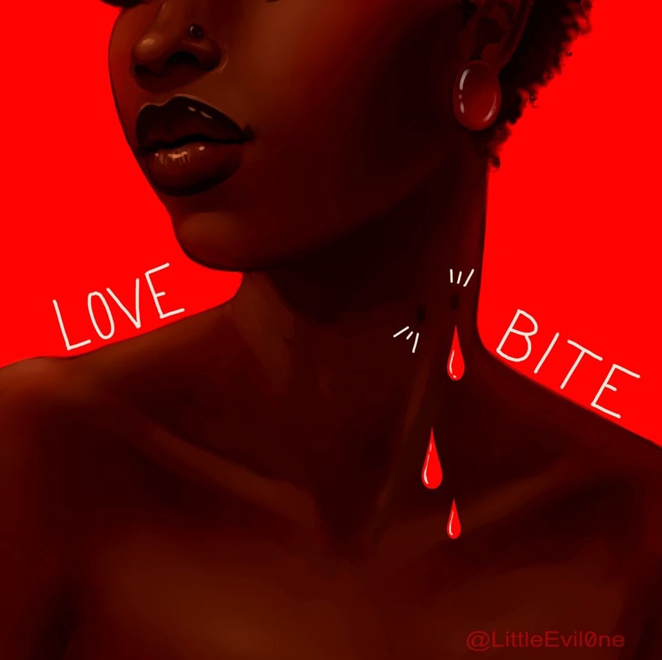 An illustration of a Black woman with puncture marks in her neck, titled "love bite". Cartoonish blood drops fall from the wound