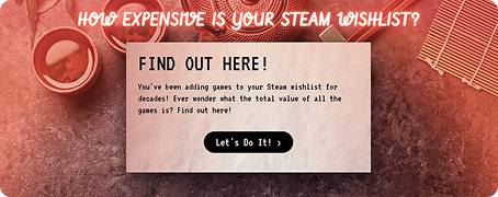 Title image - How Expensive Is Your Steam Wishlist?!