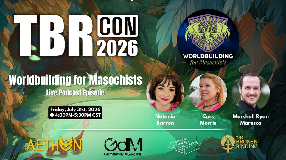 Graphic promoting Worldbuilding for Masochists live podcast episode at TBRCon 2026.