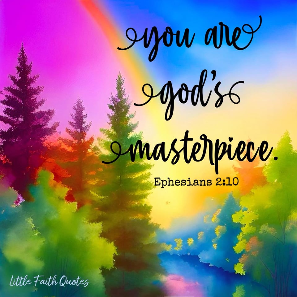 "For we are God’s handiwork, created in Christ Jesus to do good works, which God prepared in advance for us to do." ~Ephesians 2:10. The sun sets in a blue and pink sky. A rainbow soars through the sky. Evergreen trees line the banks of a beautiful river. Image by: @Little Faith Quotes.