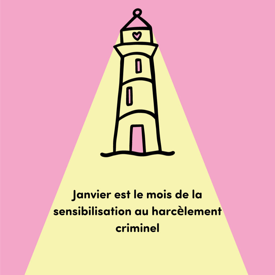 Janvier est le mois de la sensibilisation au harcèlement criminel
