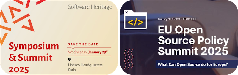 Flyers of Software Heritage Symposium and Summit 2025 on the left that has multiple code symbol, </> in dark orange. It states the date 29 January and location UNESCO HQ in Paris. On the right is a flyer for EU Open Source Policy summit 2025 that has their logo, also code symbol </> in yellow inside a folder symbol. Date is 31 January. The theme is what can open source do for Europe.