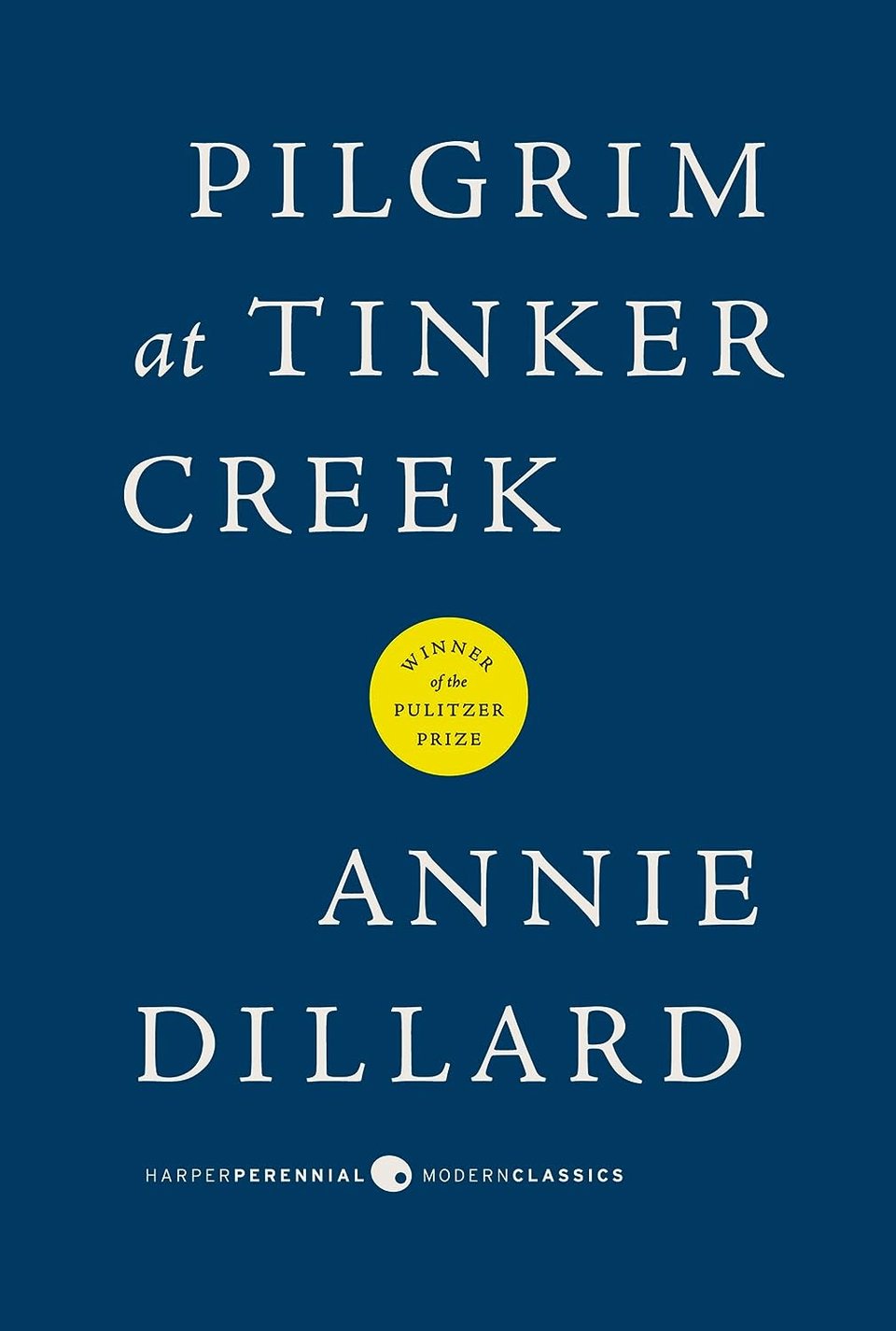 Front book cover of Pilgrim at Tinker Creek by Annie Dillard