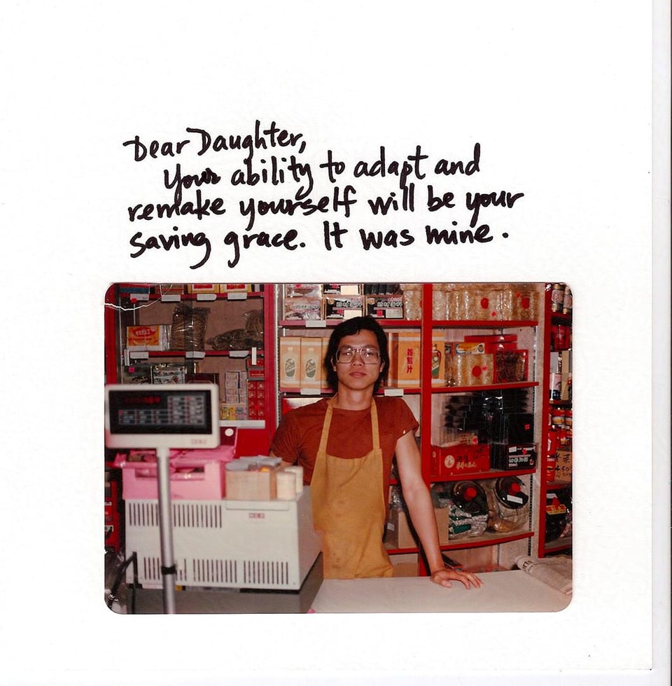 "Your ability to adapt and remake yourself will be your saving grace. It was mine" handwritten above a photo of a vietnamese man behind the cash register at a shop full of red and golden goods.