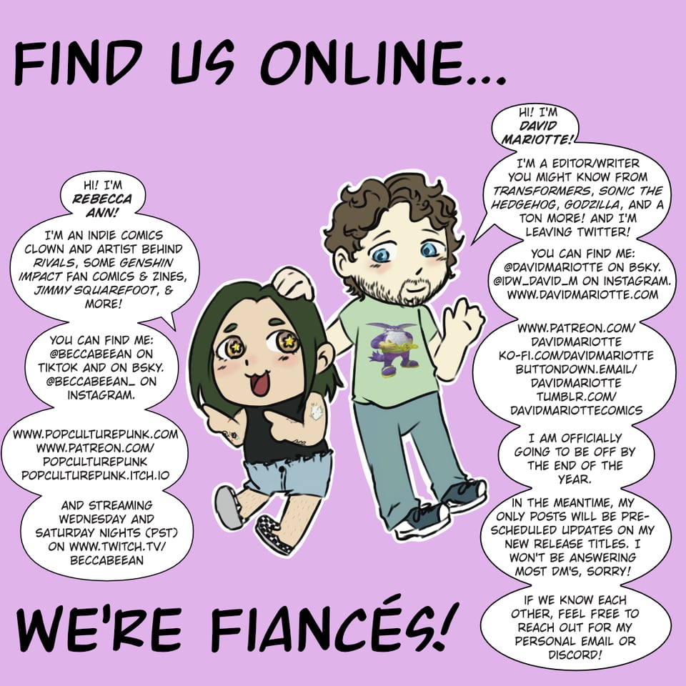 In the center are much better illustrations of David and his fiance, Rebecca Ann, drawn by the latter. They each have some lengthy word balloons reminding you where else they can be found online. Many of the links can be found in the body of this newsletter.