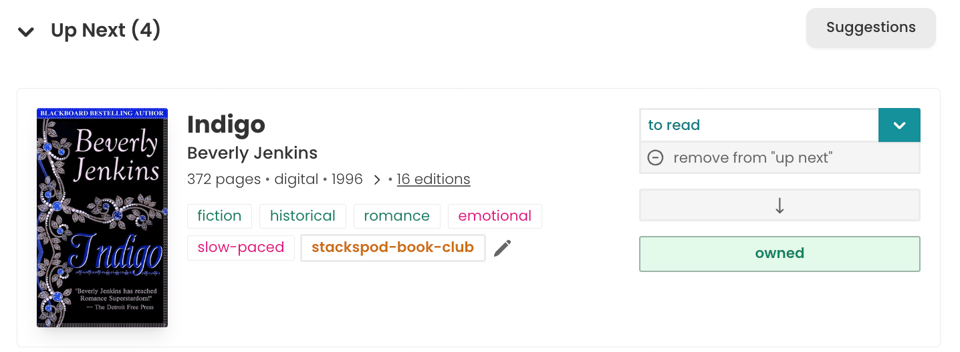A screenshot of my “Up Next” list showing the book Indigo by Beverly Jenkins. The book cover appears on the left, and on the right are details including 372 pages, digital format, and genre tags like fiction, historical, romance, emotional, and slow-paced. The book is marked as “owned” and currently set to “to read.”