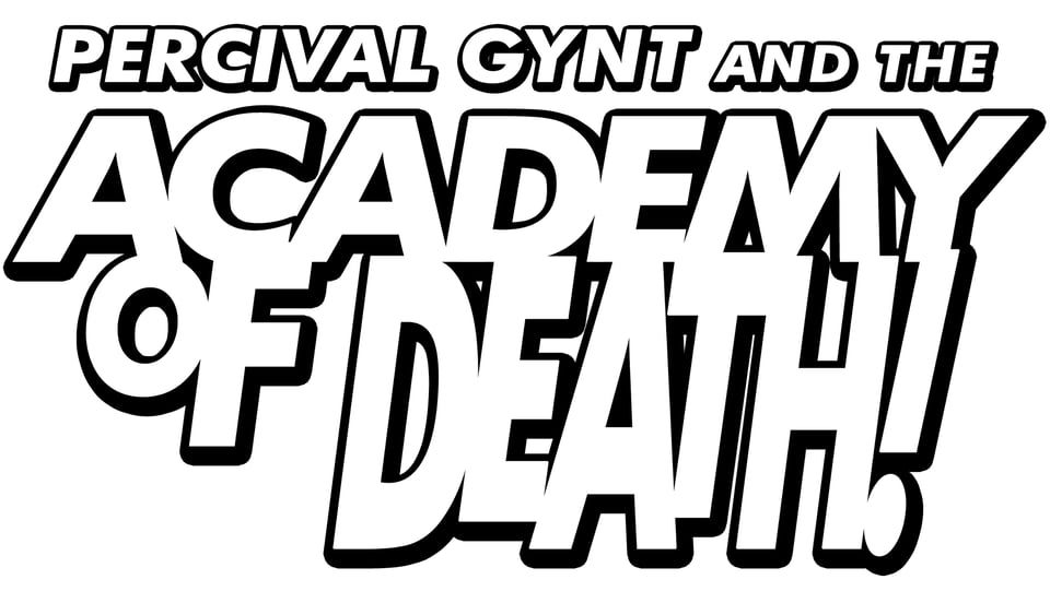 Logo: Percival Gynt and the Academy of Death!